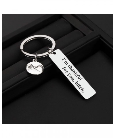 2PACK Best Friend Keychain Thank You Gift I am Thankful for You Bitch Thankful for You Bitch $9.66 Pendants